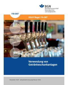 DGUV Regel 110-007 "Verwendung von Getränkeschankanlagen"