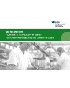 Beurteilungshilfe Psychische Gefährdungen im Betrieb Nahrungsmittelherstellung und Getränkeindustrie