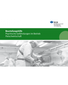 Beurteilungshilfe Psychische Gefährdungen im Betrieb Fleischwirtschaft