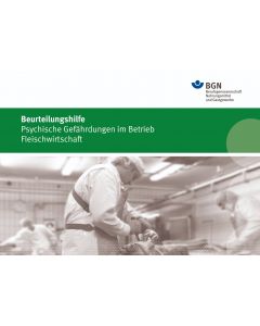 Beurteilungshilfe Psychische Gefährdungen im Betrieb Fleischwirtschaft