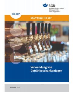 DGUV Regel 110-007 "Errichtung und Betrieb von Getränkeschankanlagen"