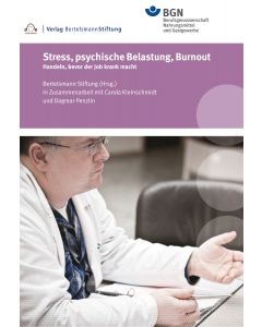 Stress, psychische Belastung, Burnout
