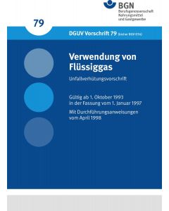 DGUV Vorschrift 79 Verwendung von Flüssiggas